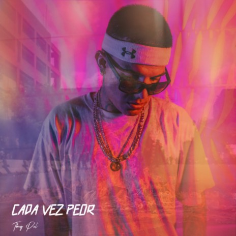 Cada Vez Peor | Boomplay Music