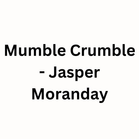 Mumble Crumble