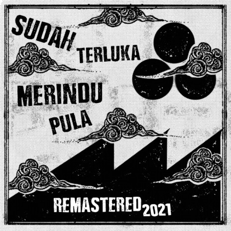 Sudah Terluka Merindu Pula (Remastered 2021) ft. Ibnor Riza | Boomplay Music