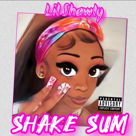 Shake Sum | Boomplay Music