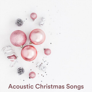 Acoustic Christmas Songs