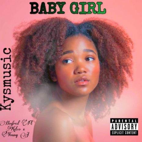 Baby Girl ft. Ketco & Young J | Boomplay Music