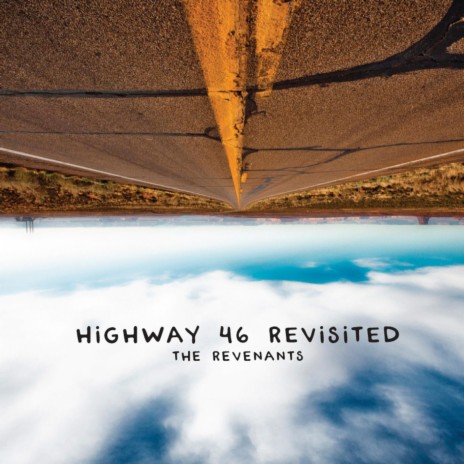 Highway 46 Revisited