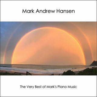 The Very Best of Mark's Piano Music - Happy Sad Dramatic Emotional Love (Solo Instrumentals)