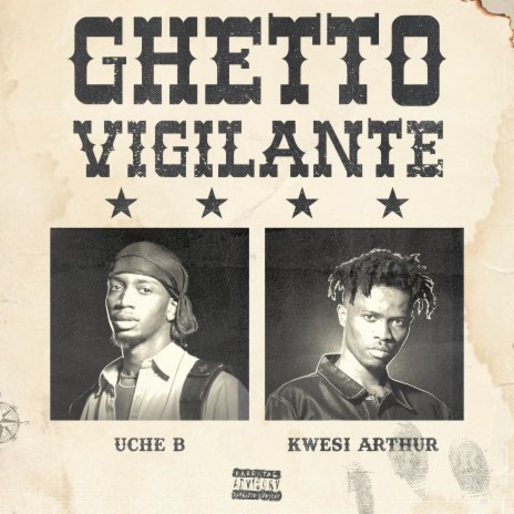 Ghetto Vigilante ft. Kwesi Arthur 🅴 | Boomplay Music