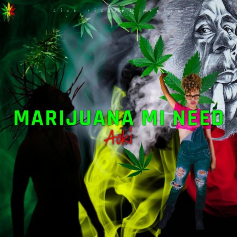 Marijuana Mi Need | Boomplay Music