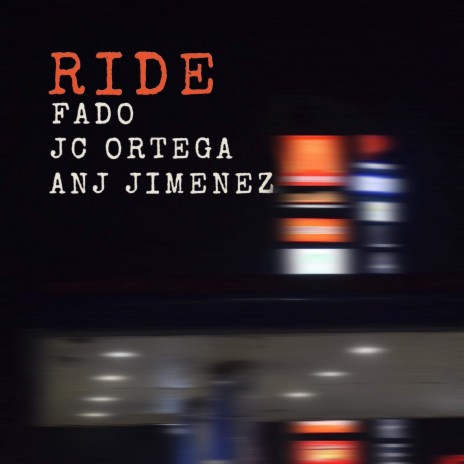 Ride ft. Anj Jimenez & JC Ortega | Boomplay Music