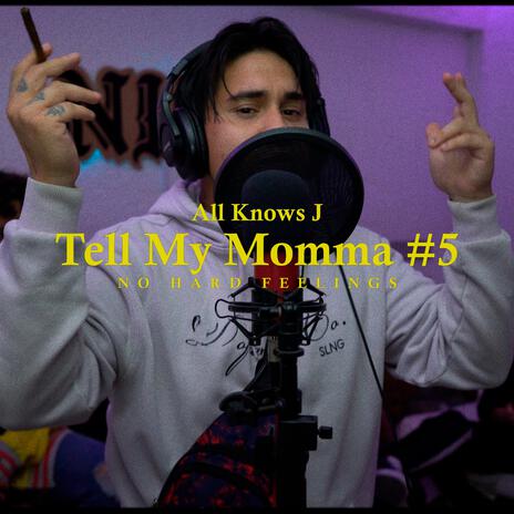 Tell My Momma ft. All Knows J