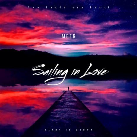 Sailing in Love ft. 10A | Boomplay Music