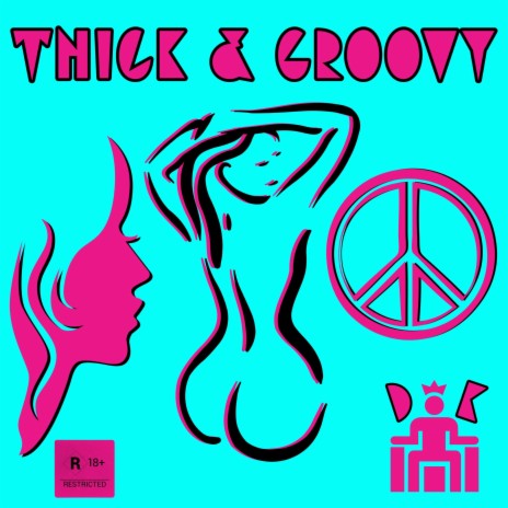 Thick & Groovy | Boomplay Music