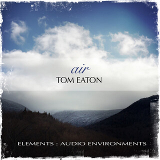 elements: audio environments - air