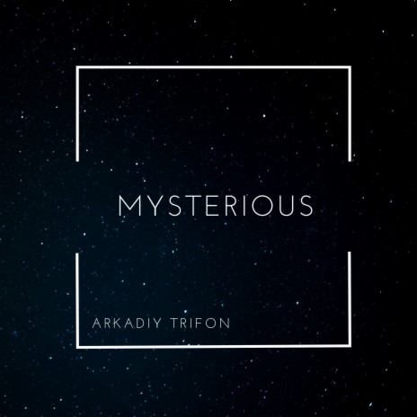 Mysterious | Boomplay Music