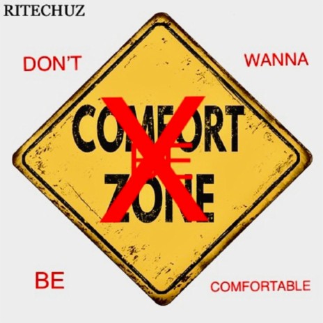 Don't Wanna Be Comfortable | Boomplay Music