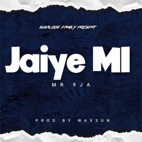 Jaiye Mi | Boomplay Music