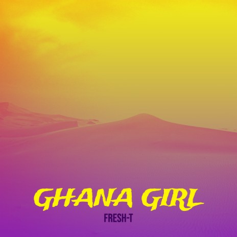 Ghana Girl | Boomplay Music