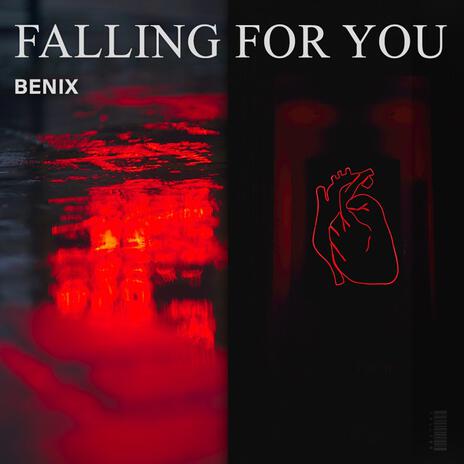 Falling For You | Boomplay Music