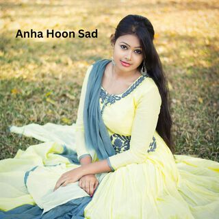 Anha Hoon Sad