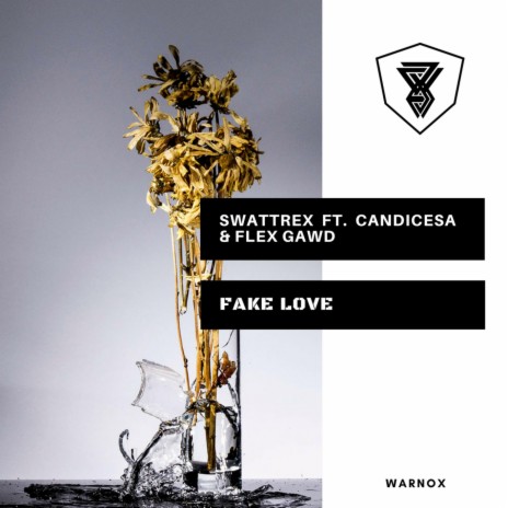 Fake Love ft. CandiceSA & Flex Gawd