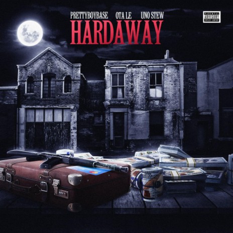 Hardaway ft. OTA Le & Uno Stew | Boomplay Music