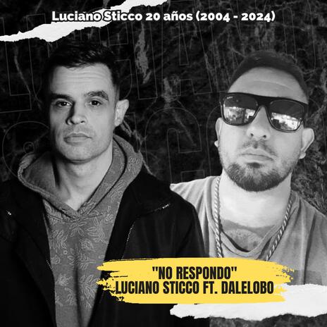 No Respondo ft. daleLOBO! | Boomplay Music