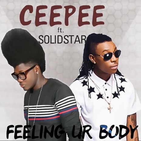 Feeling Your Body ft. Solidstar | Boomplay Music