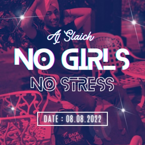 No Girls No Stress | Boomplay Music