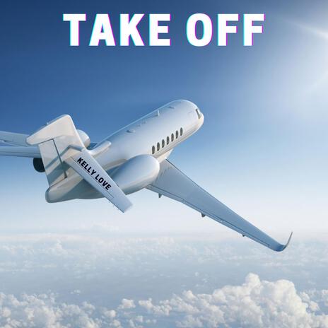 Take Off | Boomplay Music