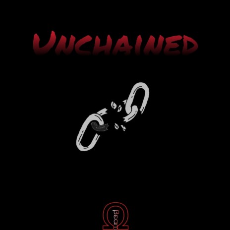 Unchained | Boomplay Music