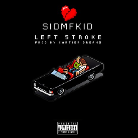 Left Stroke ft. Sidmfkid | Boomplay Music