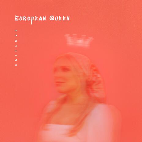 European Queen | Boomplay Music