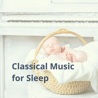 Classical Music for Sleep