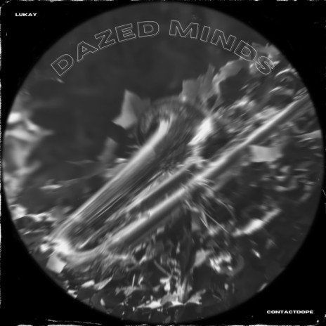 Dazed Minds | Boomplay Music