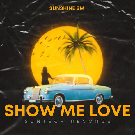 Show me love | Boomplay Music