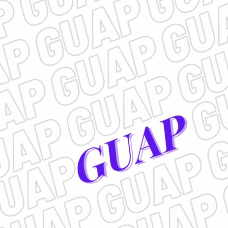 Guap | Boomplay Music