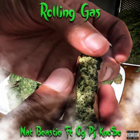 Rolling Gas ft. Og Pj Knoso | Boomplay Music