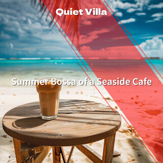 Summer Bossa of a Seaside Cafe