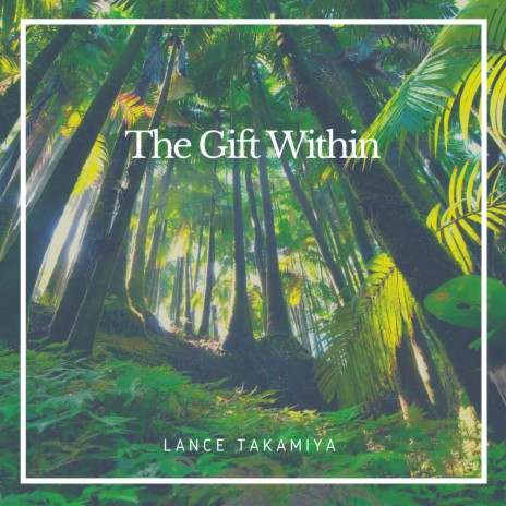The Gift Within | Boomplay Music