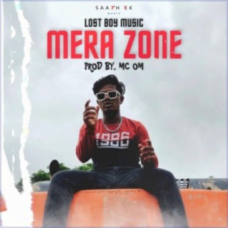 Mera Zone (Lost Boy Music)