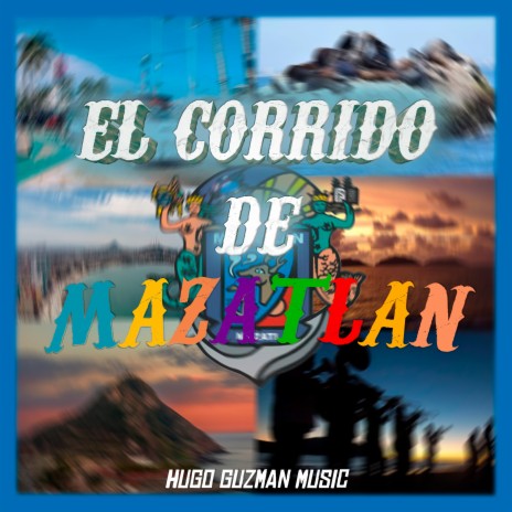 El Corrido De Mazatlán | Boomplay Music