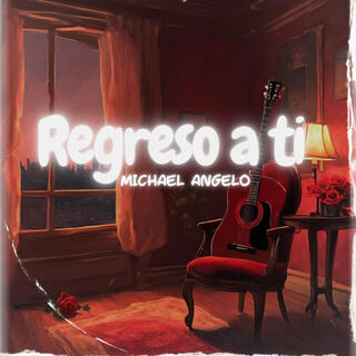 Regreso a ti