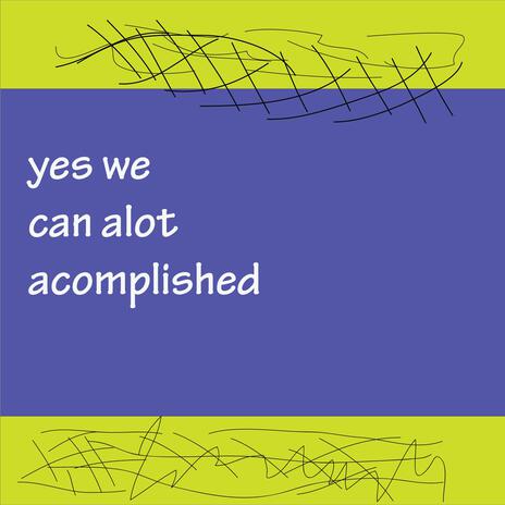 Yes we can alot acomplished | Boomplay Music