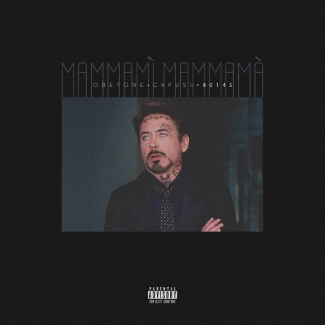 Mammamì Mammamà ft. Capush | Boomplay Music