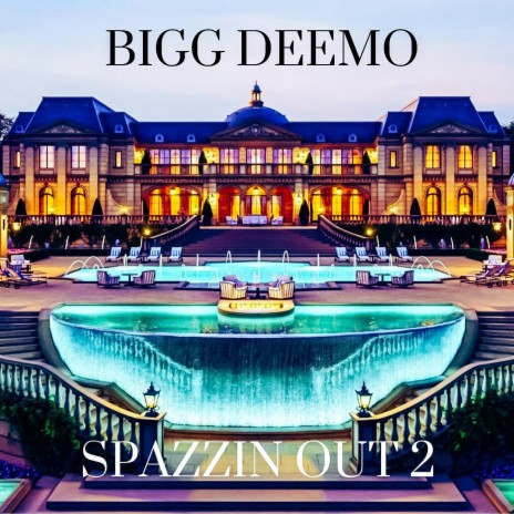 Spazzin Out 2 | Boomplay Music