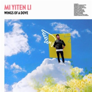 Wings of a Dove (Mi Yiten Li)