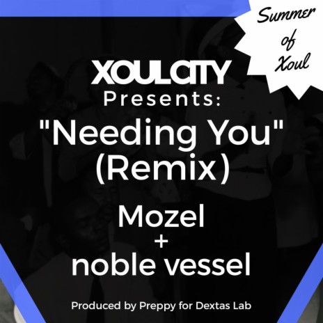 Needing You (feat. Noble Vessel) | Boomplay Music