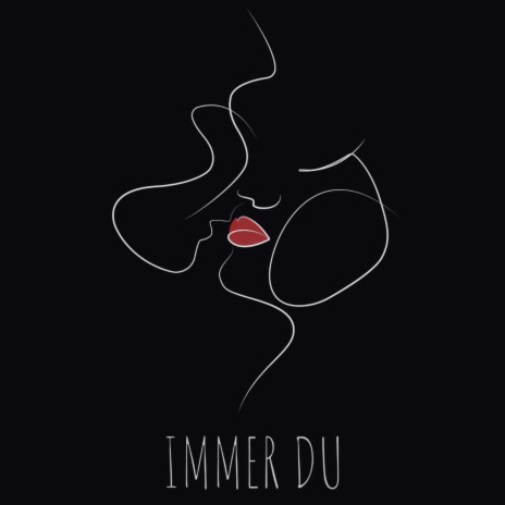 Immer Du ft. LNNY | Boomplay Music