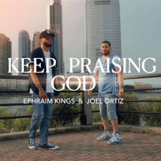 Keep Praising God