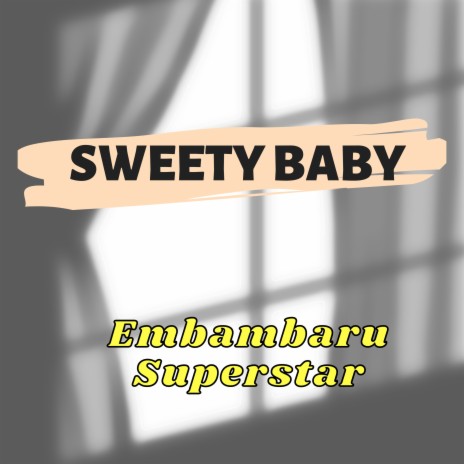 Sweety Baby | Boomplay Music