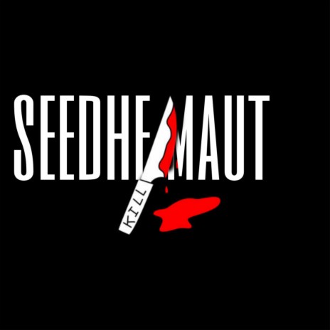 Seedhe Maut | Boomplay Music