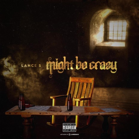 Might Be Crazy | Boomplay Music